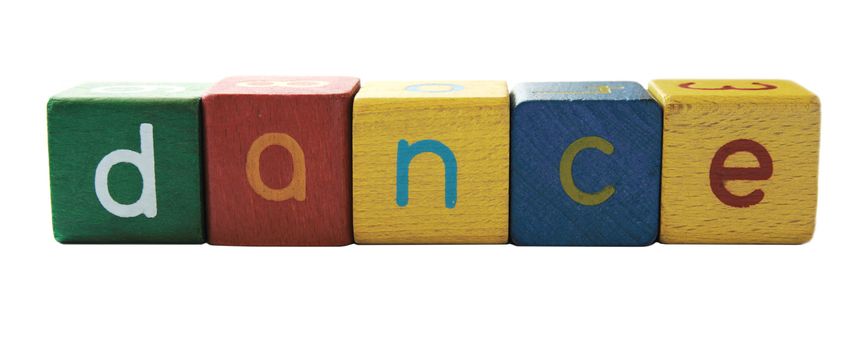 the word 'dance' in colorful children's block letters isolated on white
