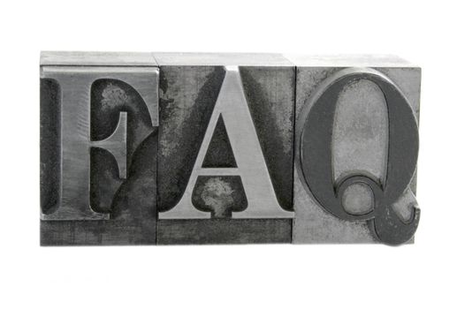 old metal letterpress letters form the term 'FAQ' isolated on white