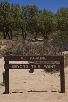 It is forbidden to park your car in the sand beyond this point. It is also impossible.