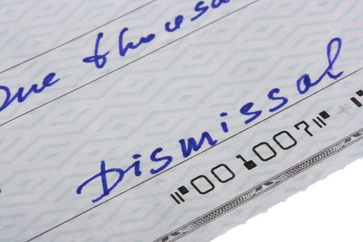 The check is written out at dismissal of the employee with the message on dismissal.