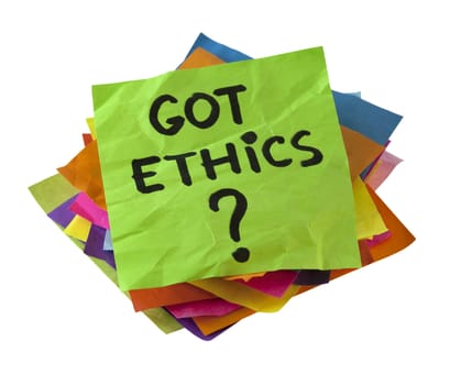 Got ethics? Are you ethical question. A stack of colorful reminder notes isolated on white with clipping path.