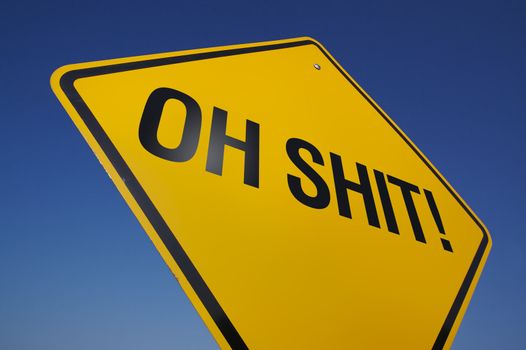 Oh Shit! Road Sign with Dramatic Blue Sky.