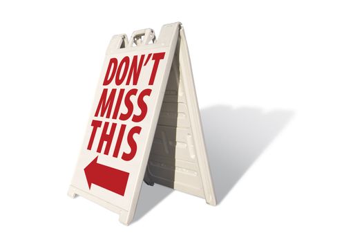 Don't Miss This Tent Sign Isolated on a White Background.