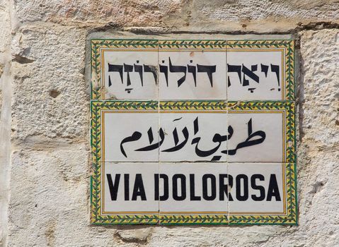 The tablet with the name of street - Via Dolorosa - in three languages