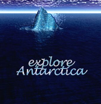 Explore Antarctica Text With Floating Iceberg in Ocean