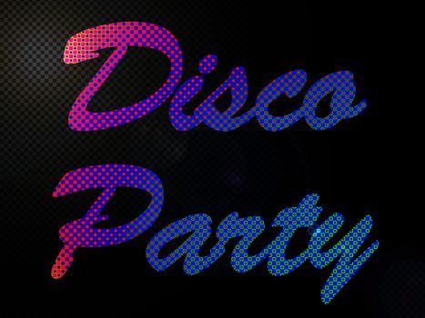 Psychadelic LED Lights Disco Party Sign Text