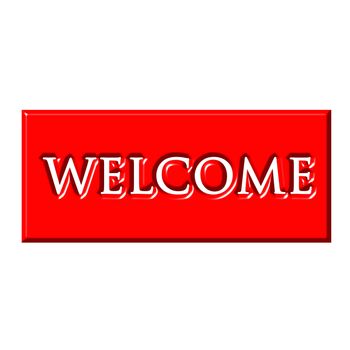 Warm red welcome sign isolated in white