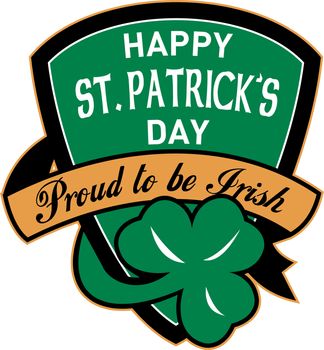 illustration of a shield with words happy st. patrick's day proud to be irish