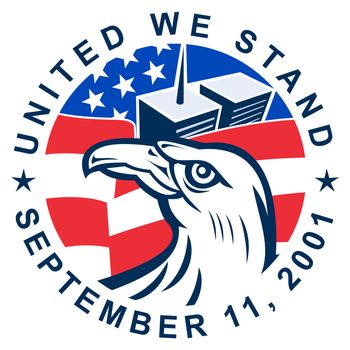 illustration of an American bald eagle with American flag stars and stripes and 9-11 World Trade Center twin tower building  with words United we stand September 11, 2001