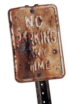 old, rusty,  no parking any time sign with bullet holes, isolated on white