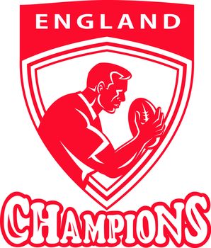 illustration of a rugby player with ball set inside shield done in retro style with words England Champions   