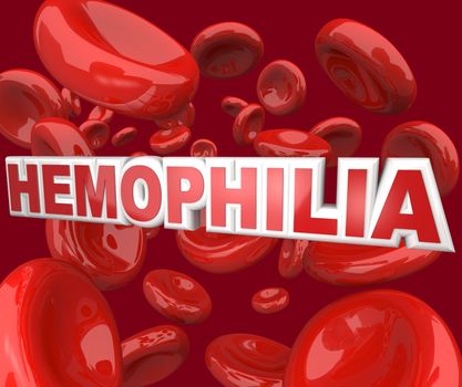 The word Hemophilia in 3D letters floating in an artery blood stream, representing the blood disorder or disease that affects people who cannot form clots to close wounds