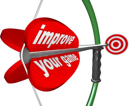 The words Improve Your Game on an arrow and bow aiming at a target representing the improvement of your skills in order to win a competition or achieve success in business or life