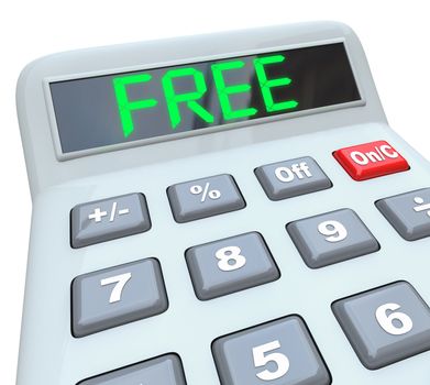 The word Free in green letters on a plastic calculator representing the savings to be enjoyed when buying something in a speacial clearance sale or other promotion