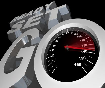 The words Ready Set Go with a speedometer with racing needle illustrating the increasing speed and fast competition of an automotive race or other sporting event