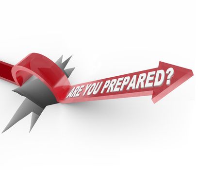 An arrow jumps over a hole, with the question Are You Prepared, meant to make you wonder if you have a disaster plan and are ready for an emergency