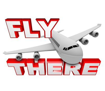 A jet airplane flies above the words Fly There, symbolizing the ability to use air travel to get to your destination