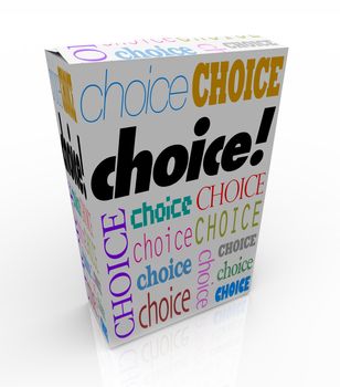 A product box with with the word Choice calling attention to it, symbolizing the freedom to choose your preference