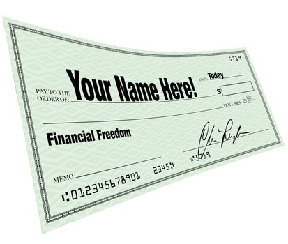 A blank check with Your Name Here on the payee line and words Financial Freedom symbolizing the solution to a budget problem