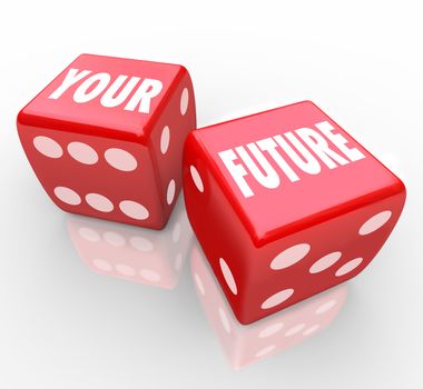 Two red dice with the words Your Future on their faces, symbolizing the risks in gambling