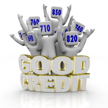 Several people with great credit scores on their heads cheer behind the word Good Credit