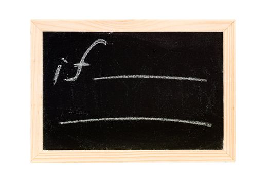 Blackboard writing white a word of "if".