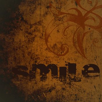 Dirty looking grunge background with faint outline of smile wording and copy space