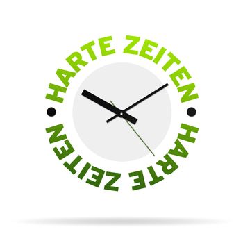 Clock with the words tought times on white background.