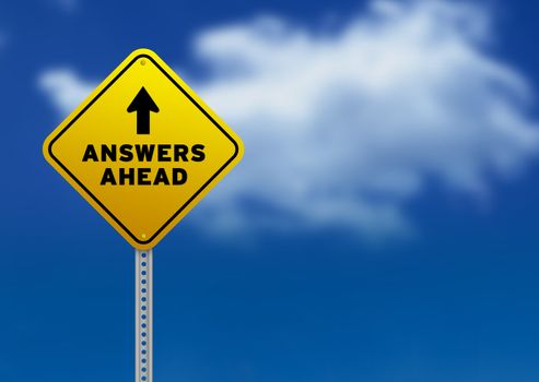 High resolution graphic of a yellow Answers Ahead Road Sign on Cloud Background. 