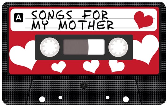 Retro Audio Cassette Tape with Songs For My Mother Sign - Isolated on White
