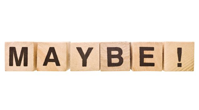 The word Maybe wrote of Building Blocks