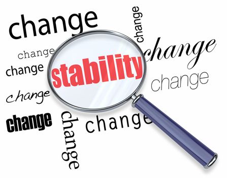 A magnifying glass hovering the word stability, surrounded by instances of the word change
