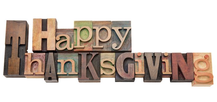 Happy Thanksgiving  - isolated text in vintage wood letterpress printing blocks