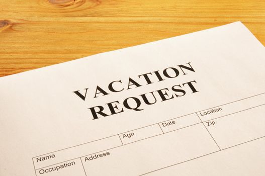 vacation request form in business office showing holiday concept