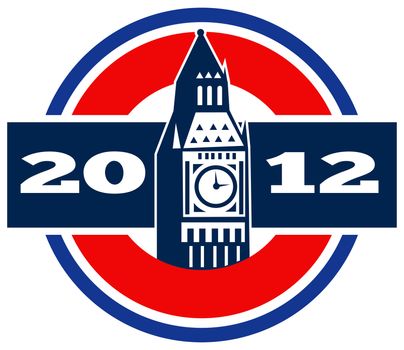illustration of an icon with London Big Ben Bell Clock Bell Tower and words 2012 set inside concentric red blue white circles.