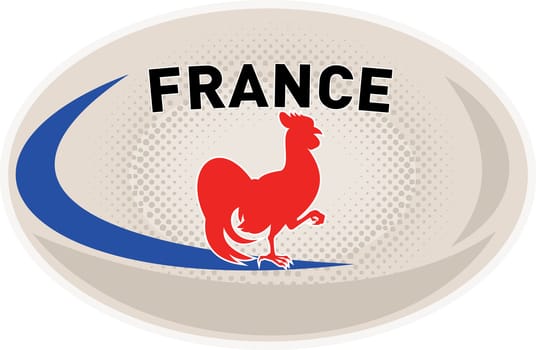 illustration of a rugby ball with French Rooster cockerel and words France on isolated white background