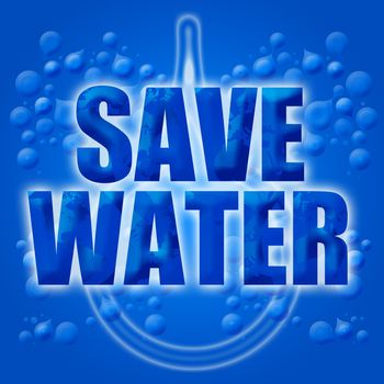 Eco Earth Friendly Save Conserve Water Illustration Blue Background