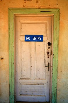 No Entry sign - The Ghost city in Kolmanskop - Luderitz in Namibia