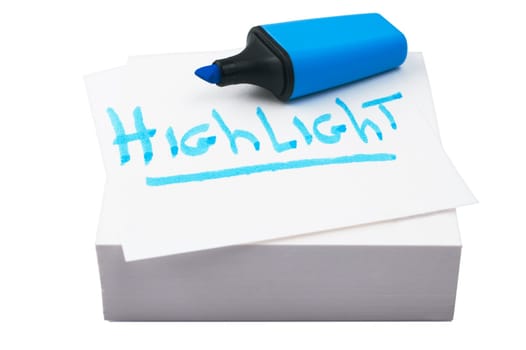 Blue highlighter on a stack of post-it notes with word 'highlight' - isolated on white