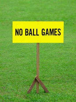 close up of no ball games sign board