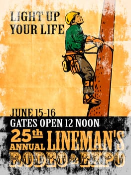 poster illustration of  power lineman electrician repairman worker climbing electric utility pole viewed from a side with words international lineman rodeo grunge style

