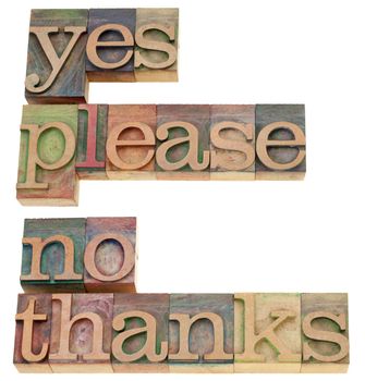 yes please, no thanks - two isolated phrases in vintage wood letterpress printing blocks