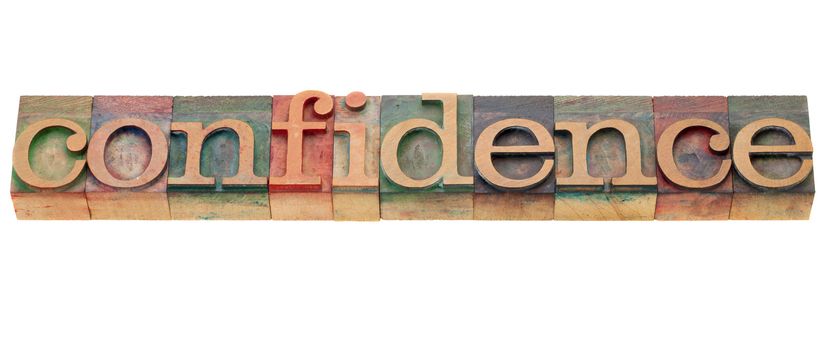 confidence - isolated word in vintage wood letterpress printing blocks
