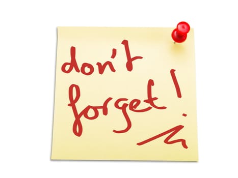 Yellow note paper with handwritten text : "Don't forget"