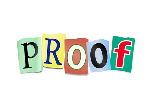 Illustration depicting cutout printed letters arranged to form the word proof.