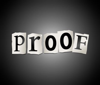 Illustration depicting cutout printed letters arranged to form the word proof.