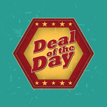 deal of the day - retro style hexagon label with text and stars, business concept