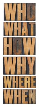 who, what, how, why, where, when, questions  - brainstorming or decision making concept - a collage of isolated words in vintage letterpress wood type arranged in a tall column