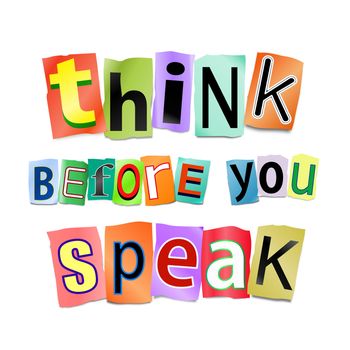 Illustration depicting cutout printed letters arranged to form the words think before you speak.