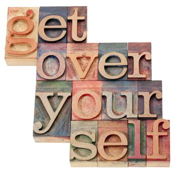 get over it advice - isolated text in vintage wood letterpress printing blocks